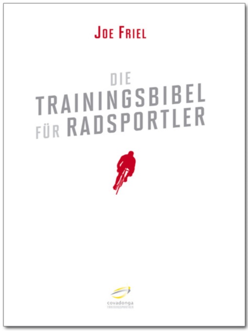Title details for Die Trainingsbibel für Radsportler by Friel Joe - Available
